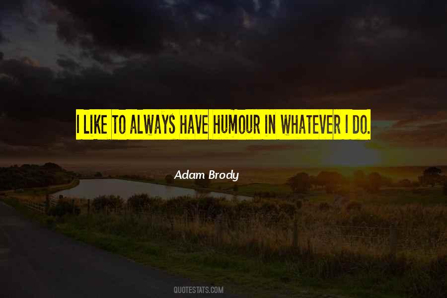 Adam Brody Quotes #1406572