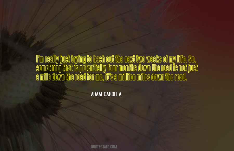 Adam Carolla Quotes #1003561