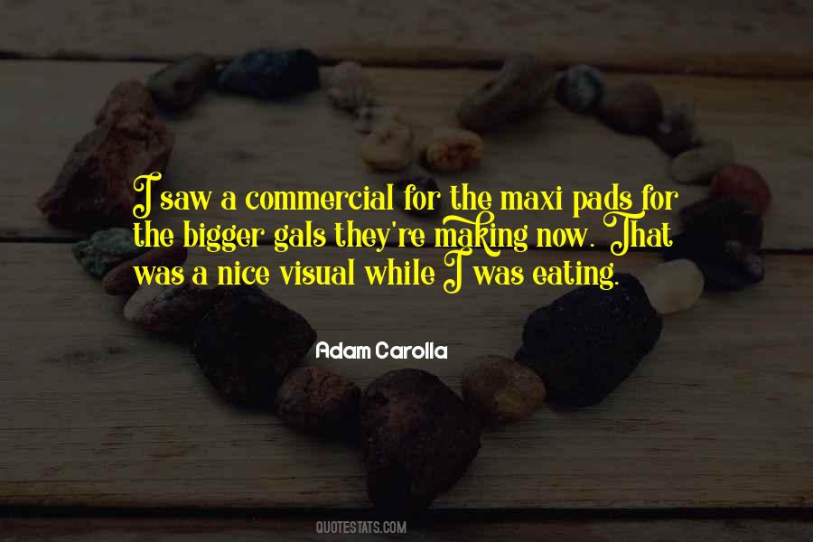 Adam Carolla Quotes #1111193