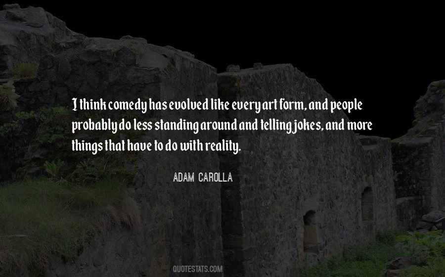 Adam Carolla Quotes #578754