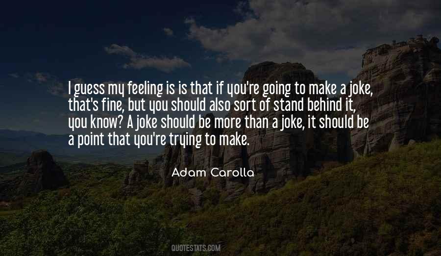 Adam Carolla Quotes #61132