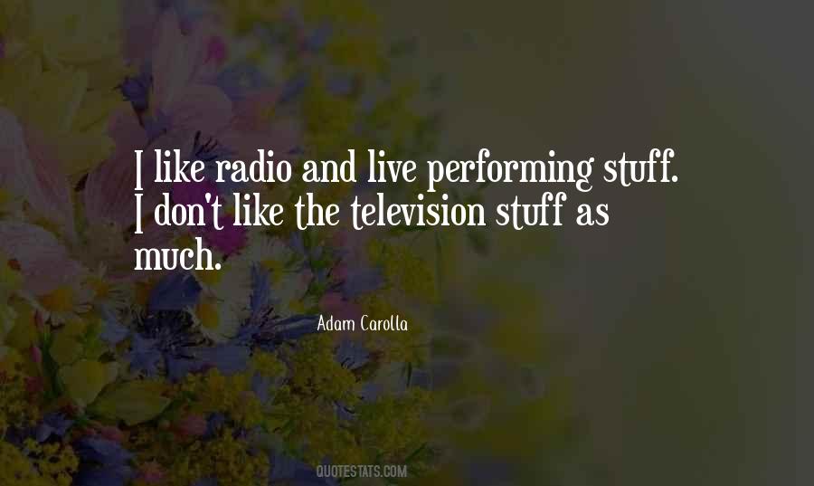 Adam Carolla Quotes #842772