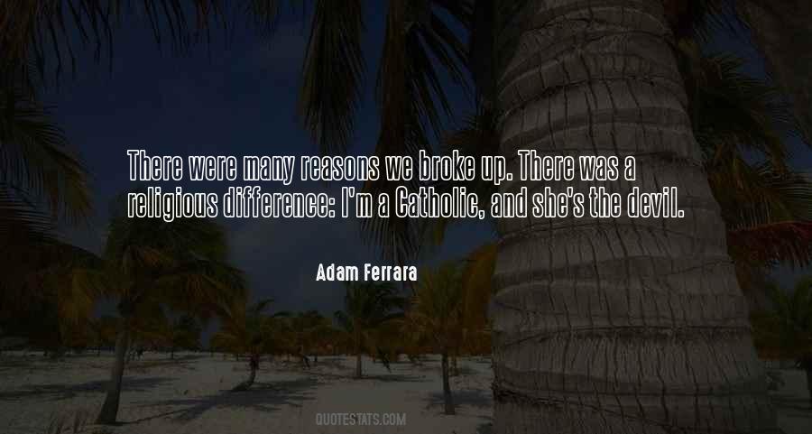 Adam Ferrara Quotes #1319786