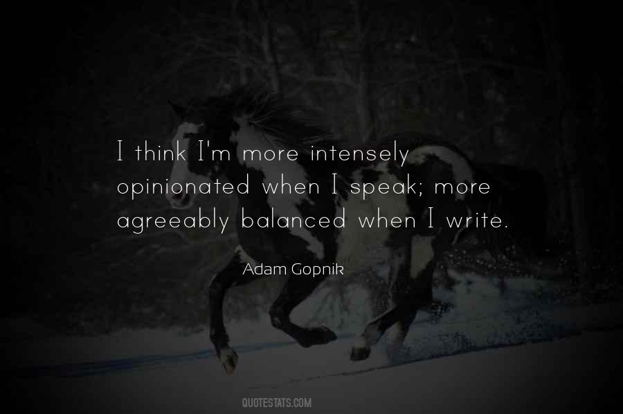 Adam Gopnik Quotes #1477018