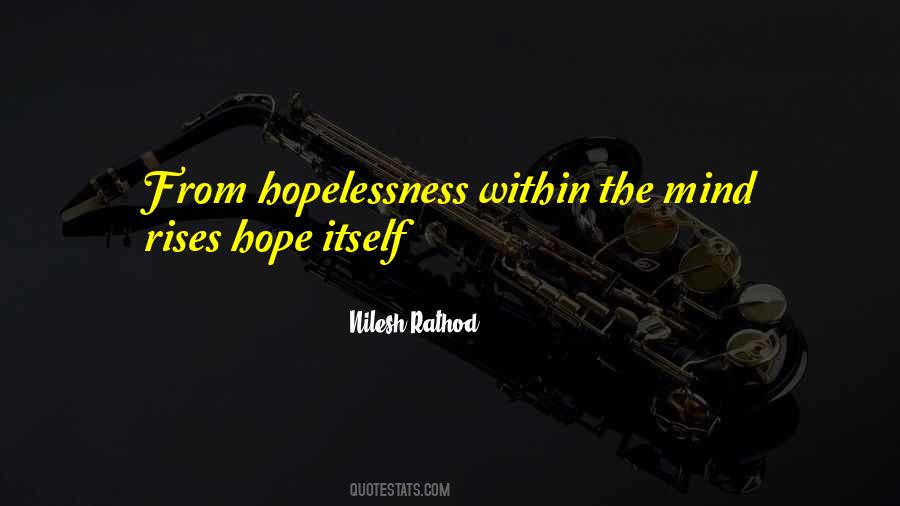 Quotes About Hopelessness #1143923