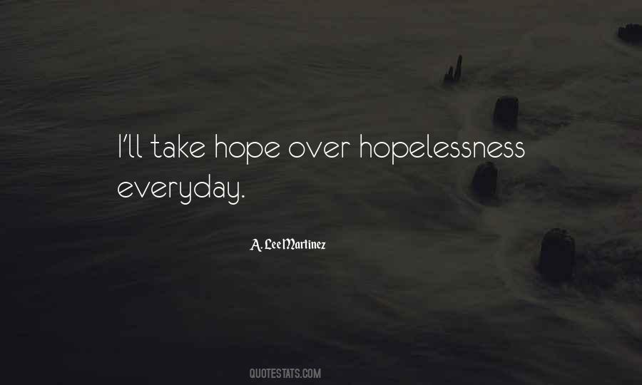 Quotes About Hopelessness #1488090