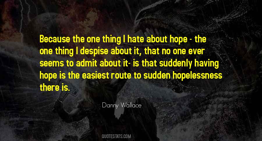 Quotes About Hopelessness #1578079