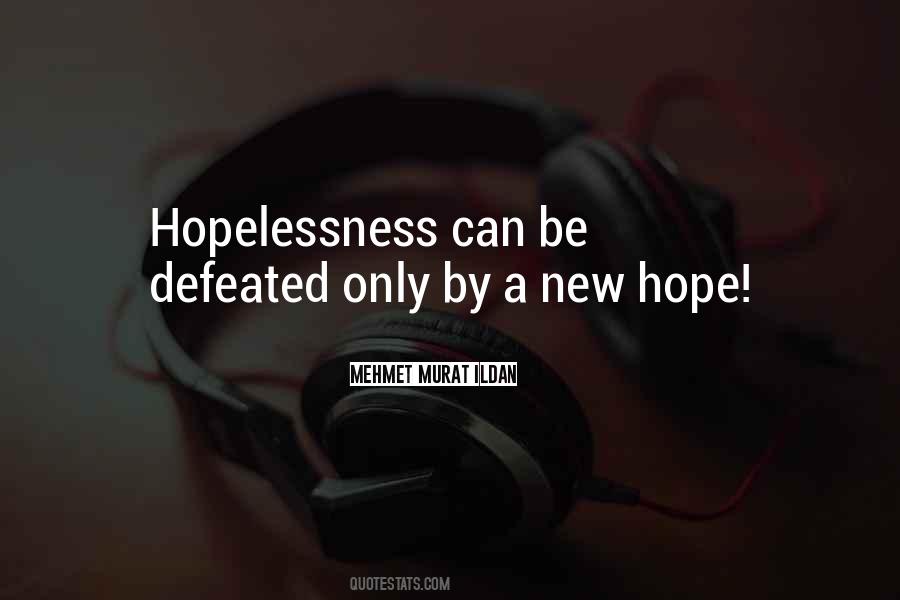 Quotes About Hopelessness #1876158