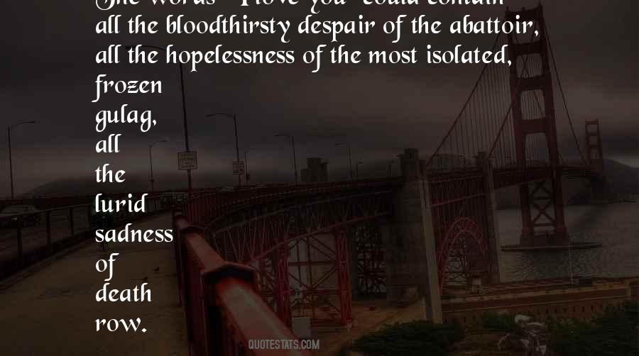 Quotes About Hopelessness #288854