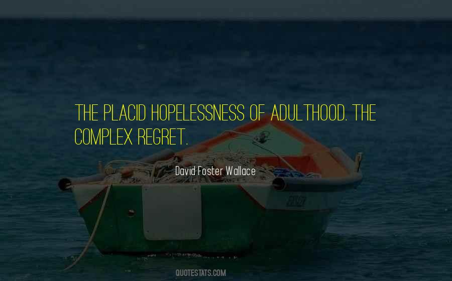 Quotes About Hopelessness #479095 Quotes About Hopelessness #479095