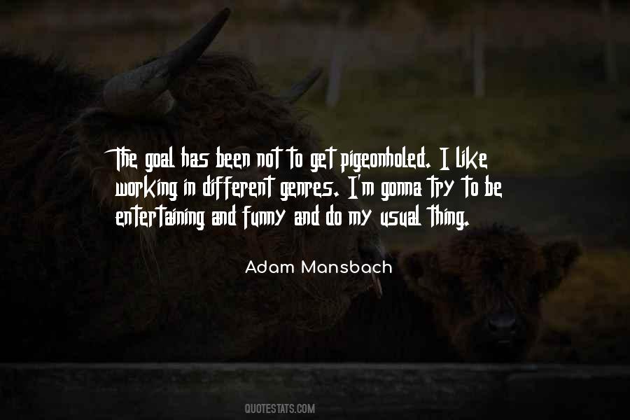 Adam Mansbach Quotes #159772