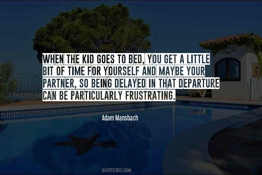 Adam Mansbach Quotes #645212