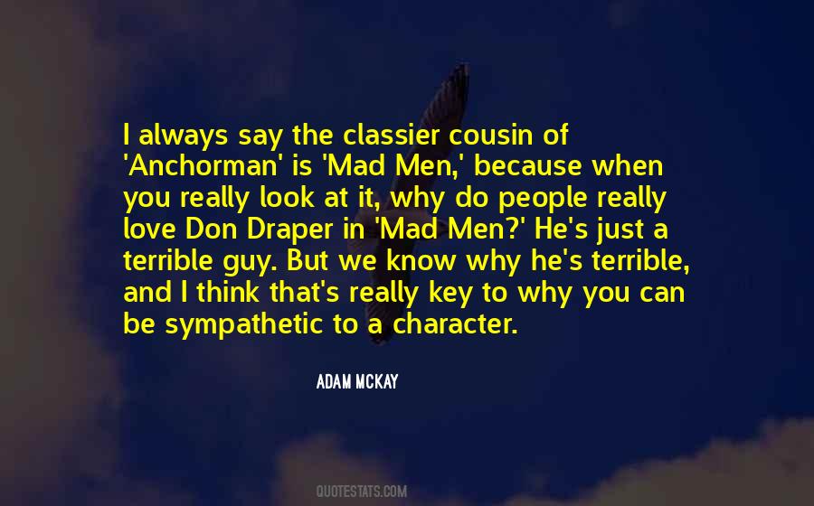 Adam Mckay Quotes #1040234