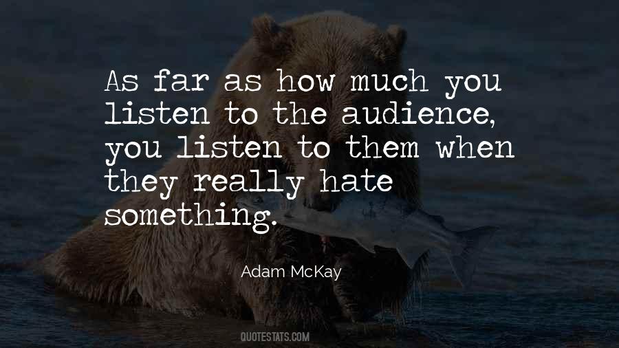 Adam Mckay Quotes #1082585