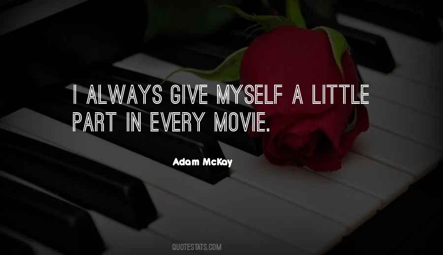 Adam Mckay Quotes #28339