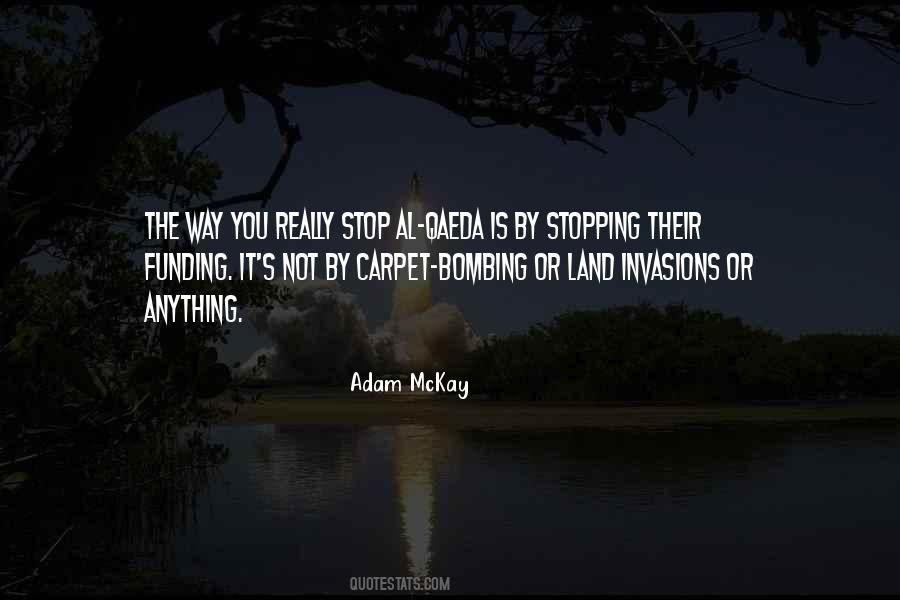 Adam Mckay Quotes #408885