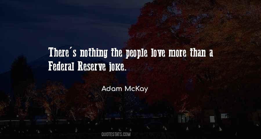 Adam Mckay Quotes #924385