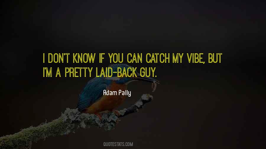 Adam Pally Quotes #382120