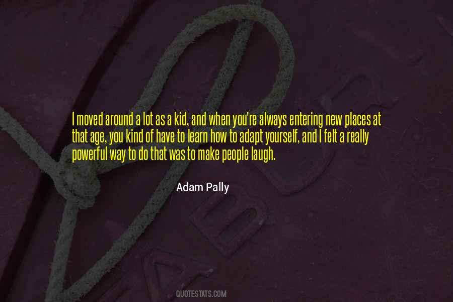 Adam Pally Quotes #635922