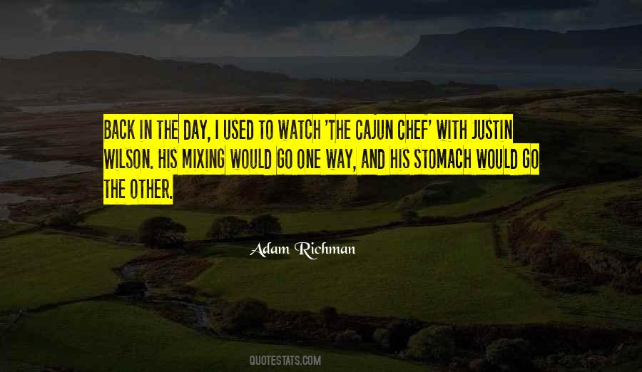 Adam Richman Quotes #1713401