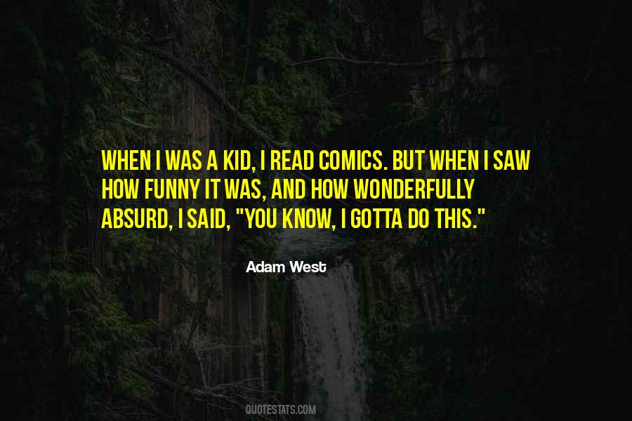 Adam West Quotes #613882