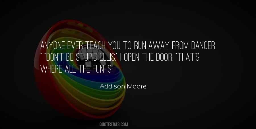 Addison Moore Quotes #1521042