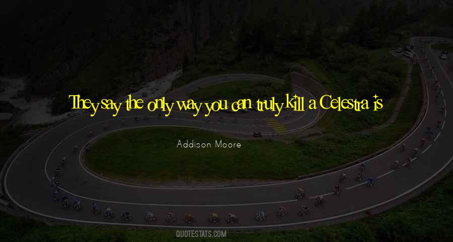 Addison Moore Quotes #1560167