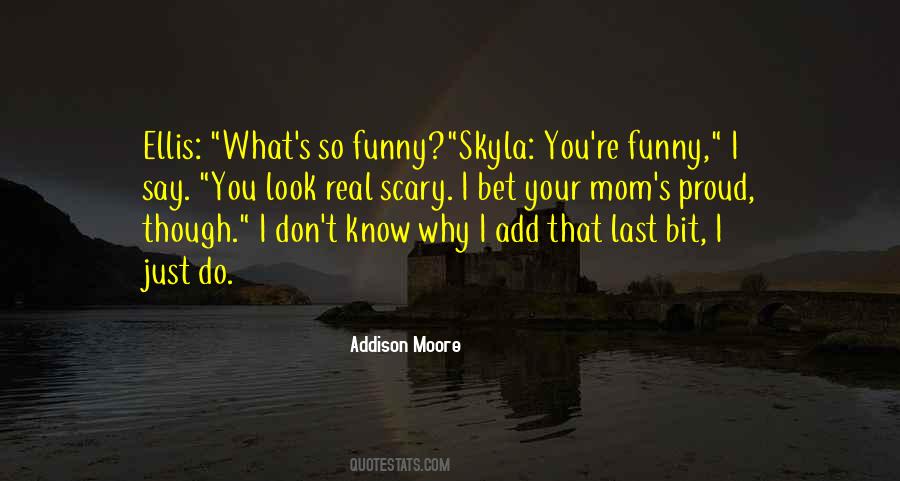 Addison Moore Quotes #1699195