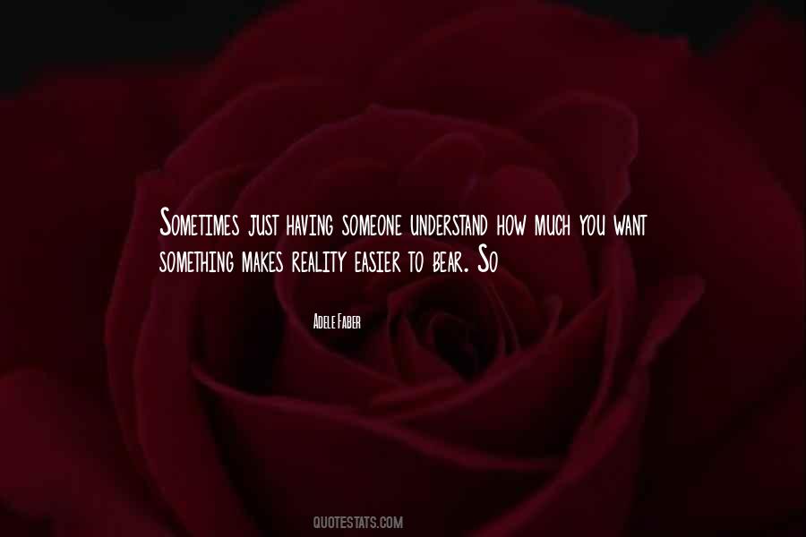 Adele Faber Quotes #1273278