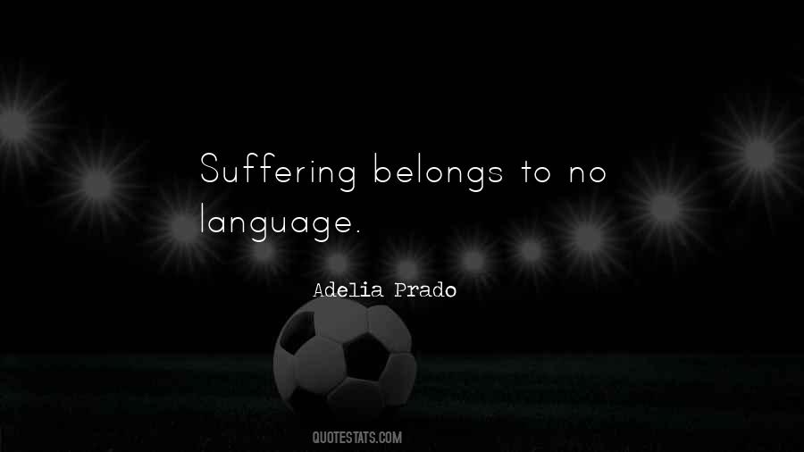 Adelia Prado Quotes #1057607