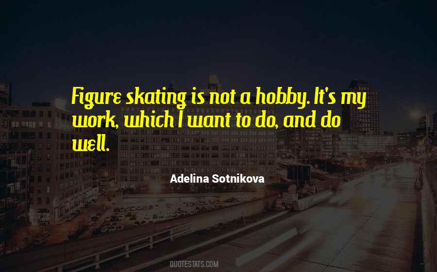 Adelina Sotnikova Quotes #111893