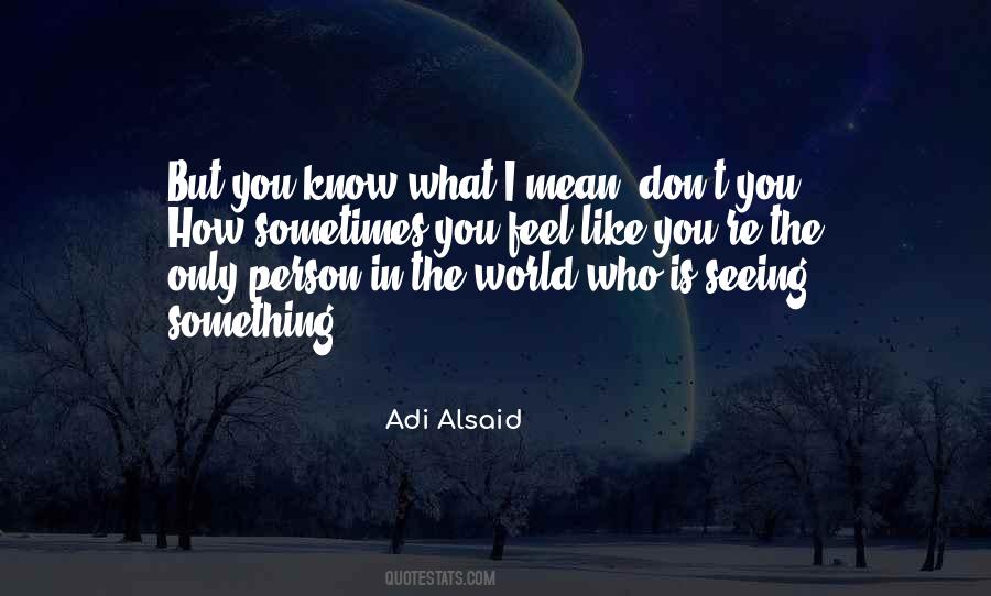 Adi Alsaid Quotes #267750