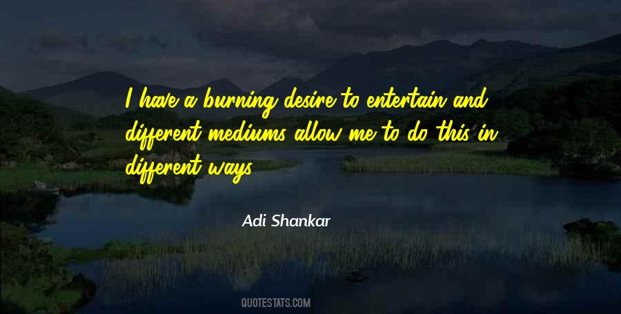 Adi Shankar Quotes #1510450