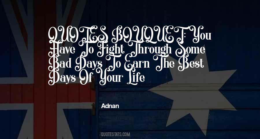 Adnan Quotes #1289534