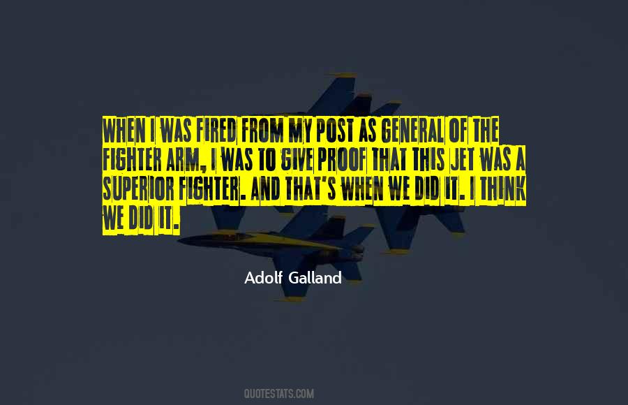 Adolf Galland Quotes #869413