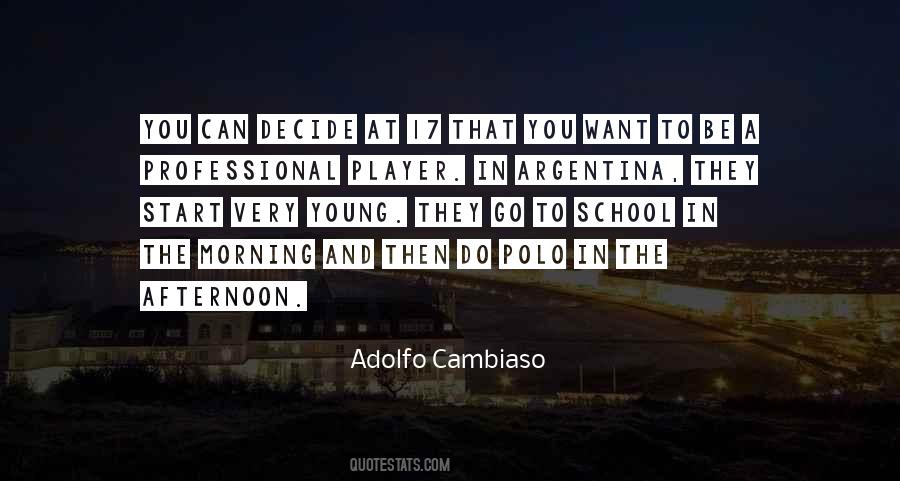 Adolfo Cambiaso Quotes #1540740