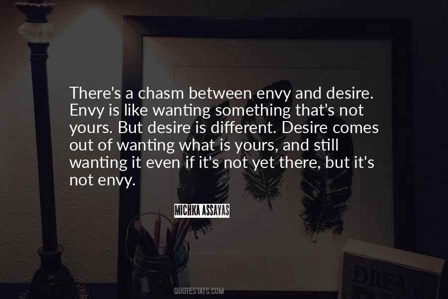 Quotes About Wanting Something Different #364519
