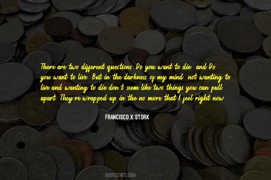 Quotes About Wanting Something Different #455668