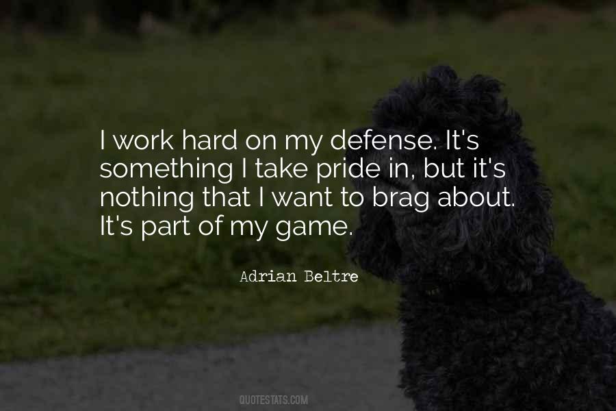 Adrian Beltre Quotes #1580950