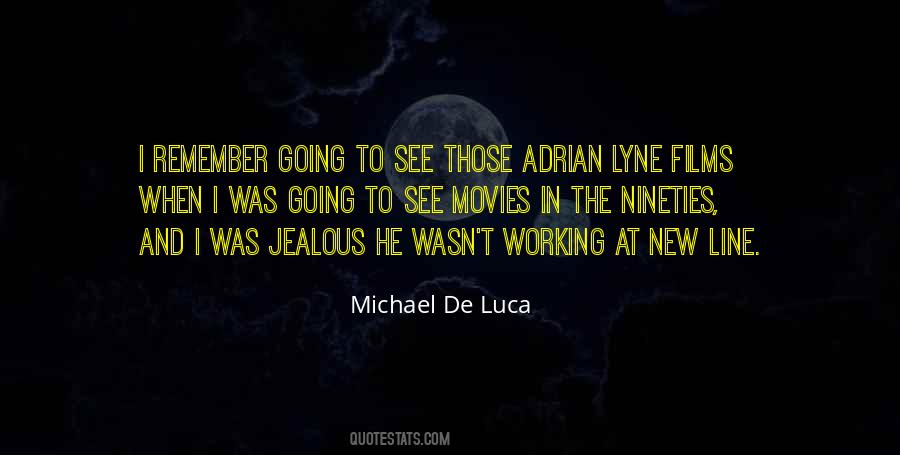 Adrian Lyne Quotes #1346142