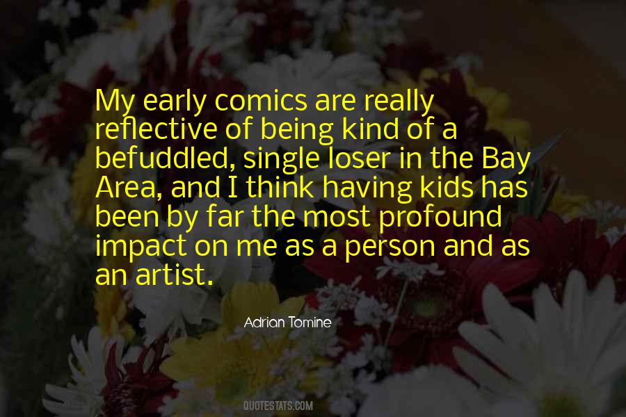 Adrian Tomine Quotes #221075