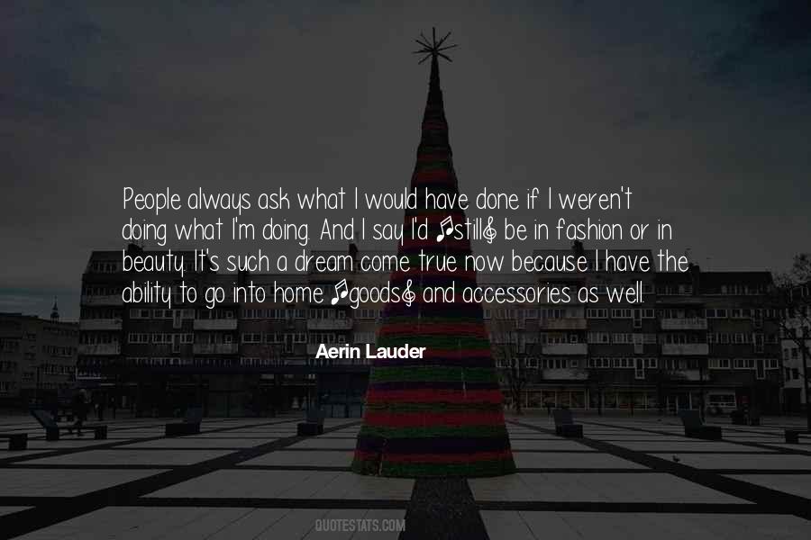 Aerin Lauder Quotes #741242