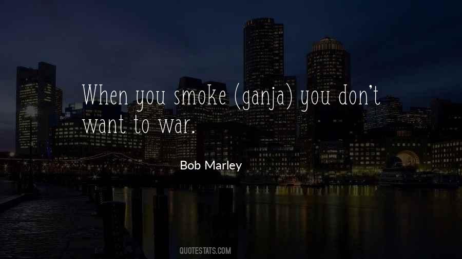 Quotes About Ganja #576602