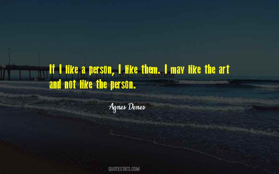 Agnes Denes Quotes #1384785