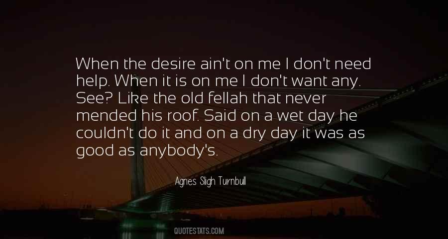 Agnes Sligh Turnbull Quotes #20665