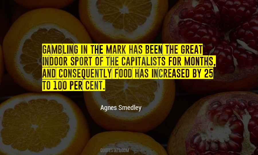 Agnes Smedley Quotes #1618855