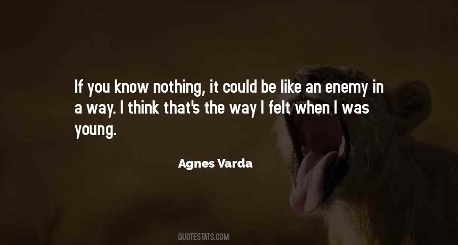 Agnes Varda Quotes #1847431