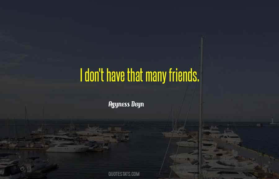Agyness Deyn Quotes #405944