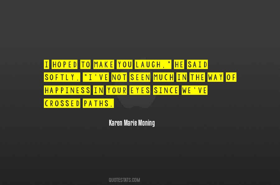 Quotes About Happiness In Your Eyes #1413918