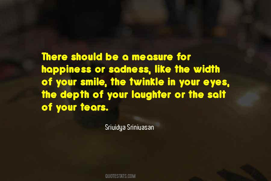 Quotes About Happiness In Your Eyes #1722366